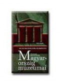 BALASSA M.IVÁN - MAGYARORSZÁG MÚZEUMAI - MÚZEUMLÁTOGATÓK KÉZIKÖNYVE