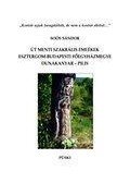 Soós Sándor - Út menti szakrális emlékek - Esztergom-Budapest Főegyházmegye. Dunakanyar - Pilis