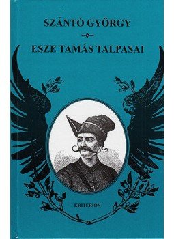 Szántó György - Esze Tamás talpasai Szántó György - Esze Tamás talpasai, null 2014 antikvár könyv