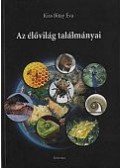 Kiss Bitay Éva - Az élővilág találmányai