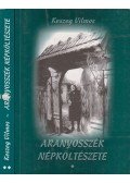 Keszeg Vilmos - Aranyosszék népköltészete I-II. kötet