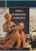 Szilágyi Rita - Nők a szabadságharcban