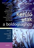 Yancey, Philip - Kerülő utak a boldogsághoz
