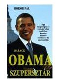Bokor Pál - Barack Obama szupersztár