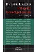 Kaiser László - Elfogult beszélgetéseim