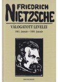 Friedrich Nietzsche - Friedrich Nietzsche válogatott levelei