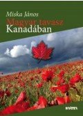 Miska János - Magyar tavasz Kanadában