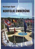 Hautzinger Gyula - Norfolki emberünk (dedikált)