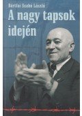 Bártfai Szabó László - A nagy tapsok idején