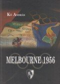Kő András - Melbourne 1956