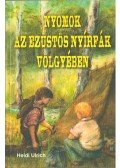 Ulrich, Heidi - Nyomok az ezüstös nyírfák völgyében