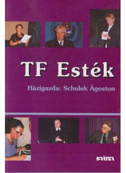 Schulek Ágoston, Gáspár György - TF Esték Schulek Ágoston, Gáspár György - TF Esték, Pomáz 2004 antikvár könyv