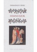 Farkasfalvy Dénes - Himnuszok