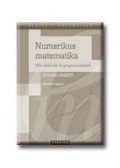 Stoyan Gisbert - Numerikus matematika - Mérnököknek és programozóknak - Egyetemi jegyzet