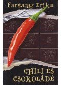 Farsang Erika - Chili és csokoládé