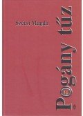 Szécsi Magda - Pogány tűz