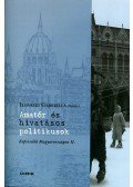 Ilonszki Gabriella - AMATŐR ÉS HIVATÁSOS POLITIKUSOK - CD MELLÉKLETTEL -