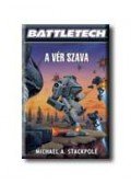 Michael A. Stackpole - A VÉR SZAVA - BATTLETECH -