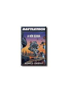 Michael A. Stackpole - A VÉR SZAVA - BATTLETECH -, null 0 antikvár könyv