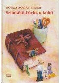 Kovács Zoltán Vilmos - Szitakötő Dávid, a költő