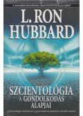 L. Ron Hubbard - Szcientológia - A gondolkodás alapjai