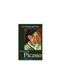 Henry Gidel - PICASSO - ÉLETEK & MŰVEK /P/ Henry Gidel - PICASSO - ÉLETEK & MŰVEK /P/, null 2004 antikvár könyv