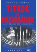 Gordon Thomas - Titkok és hazugságok