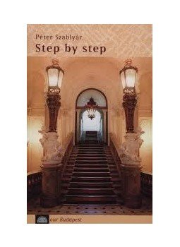 Szablyár Péter - STEP BY STEP (FOKRÓL FOKRA), null 2010 antikvár könyv