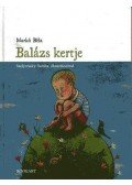 Markó Béla - BALÁZS KERTJE