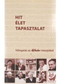 Szigeti László,Kőrössy László - Hit, élet, tapasztalat