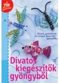 Sabine Koch - Divatos kiegészítők gyöngyből