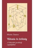 TSUNEO, MORITA - Változás és örökség
