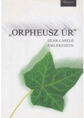 Kemsei István (szerk.) - "Orpheusz úr"