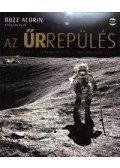 Giles Sparrow - Az űrrepülés teljes története a Szputnyik 1-től az űrrepülőgép utánig