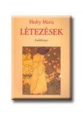 Hedry Mária - LÉTEZÉSEK - EMLÉKKÖNYV - ÜKH 2007