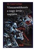 Dr. Lázár György - Visszaemlékezés a nagy árvíz napjaira