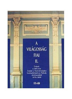 Kiss Ernő - A világosság fiai II. Kiss Ernő - A világosság fiai II., null 2010 antikvár könyv