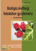 Villányi Péter - BIOLÓGIA ÉRETTSÉGI  FELADATSOR-GYŰJTEMÉNY - KÖZÉPSZINTEN