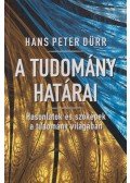 Dürr, Hans Peter - A tudomány határai