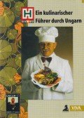 Kurunczi Margit - Ein kulinarischer Führer durch Ungarn