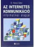 Hosszú Gábor - Az internetes kommunikáció informatikai alapjai