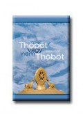 Szabó Pál József - Thöböt vagy nem Thöböt