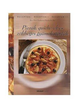 Donhauser, Rose Marie - Pizzák, quiche-ek és zöldséges gyümölcstorták Donhauser, Rose Marie - Pizzák, quiche-ek és zöldséges gyümölcstorták, Budapest 2006 antikvár könyv