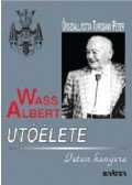 Turcsány Péter - Wass Albert utóélete - Isten kenyere