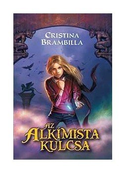 BRAMBILLA, CHRISTINA - Az alkimista kulcsa - PUHA BORÍTÓS BRAMBILLA, CHRISTINA - Az alkimista kulcsa - PUHA BORÍTÓS, null 2009 antikvár könyv