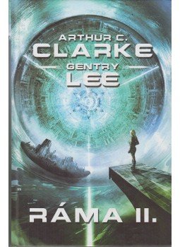 Arthur C. Clarke , Gentry Lee - Ráma II. Arthur C. Clarke , Gentry Lee - Ráma II., Szeged 0 antikvár könyv