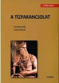SZÉCSI JÓZSEF (SZERK.) - A tízparancsolat