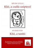Szvák Gyula - Klió, a csalfa széptevő - Klió, a tanító
