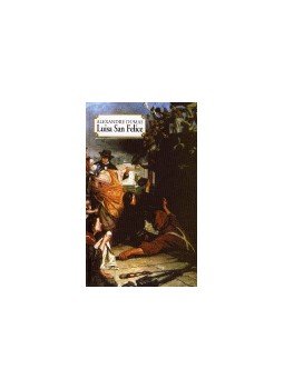 Alexandre Dumas - Luisa San Felice Alexandre Dumas - Luisa San Felice, null 0 antikvár könyv
