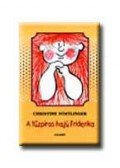 CHRISTINE NÖSTLINGER - A tűzpiros hajú Friderika